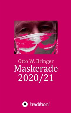 Maskerade 2020/21 - Bringer, Otto W