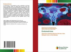 Endometriose - Nepomuceno, Fabio Correia Lima;Domiciano, Sarah Nunes de Freitas;Carvalho Neta, Otília Jurema de