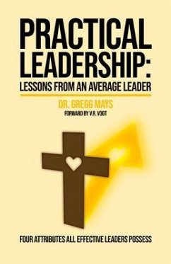 Practical Leadership (eBook, ePUB) - Mays, Gregg