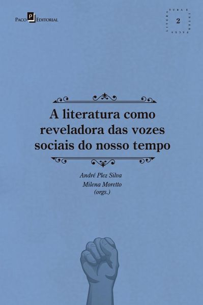A literatura como reveladora das vozes sociais do nosso tempo (eBook, ePUB)