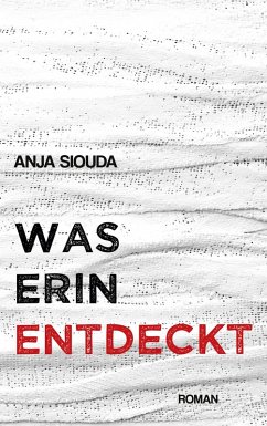 Was Erin entdeckt (eBook, ePUB) - Siouda, Anja