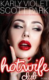 Hotwife Club - A Hotwife Multiple Partner M F M Wife Sharing Romance Novel (eBook, ePUB)