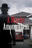 A Murder Among Them (eBook, ePUB) A Murder Among Them (eBook, ePUB)