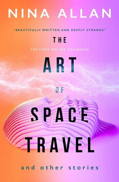 The Art of Space Travel and Other Stories (eBook, ePUB) - Allan, Nina