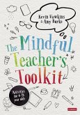 The Mindful Teacher's Toolkit (eBook, ePUB)