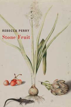Stone Fruit (eBook, ePUB) - Perry, Rebecca