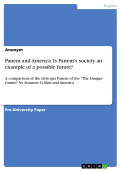 Panem and America. Is Panem's society an example of a possible future? (eBook, PDF)