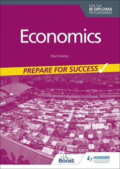 Economics for the IB Diploma: Prepare for Success (eBook, ePUB) - Hoang, Paul