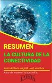 Resumen de La Cultura de la Conectividad (RESÚMENES UNIVERSITARIOS) (eBook, ePUB)