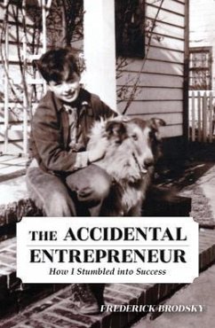 The Accidental Entrepreneur (eBook, ePUB) - Brodsky, Frederick