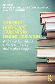 Studying Latinx/a/o Students in Higher Education (eBook, PDF)