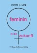 feminin in die zukunft - Bild 1