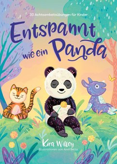 Entspannt wie ein Panda - Willey, Kira