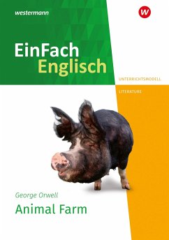 Animal Farm. EinFach Englisch New Edition Unterrichtsmodelle - Auer, Kathrin