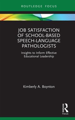 Job Satisfaction of School-Based Speech-Language Pathologists (eBook, ePUB) - Boynton, Kimberly A.