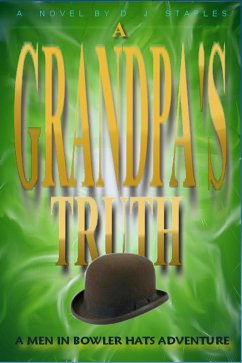 A Grandpa's Truth (eBook, ePUB) - Staples, D. J.