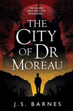 The City of Dr Moreau (eBook, ePUB) - Barnes, J. S.