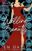 Willing Beauty (Mafia Mayhem Duet Series, #4) (eBook, ePUB)