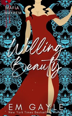 Willing Beauty (Mafia Mayhem Duet Series, #4) (eBook, ePUB) - Gayle, E. M.