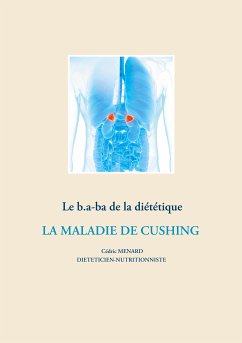 Le b.a-ba de la diététique pour la maladie de Cushing (eBook, ePUB)