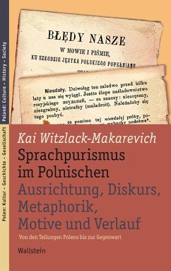 Sprachpurismus im Polnischen. Ausrichtung, Diskurs, Metaphorik, Motive und Verlauf (eBook, PDF) - Witzlack-Makarevich, Kai