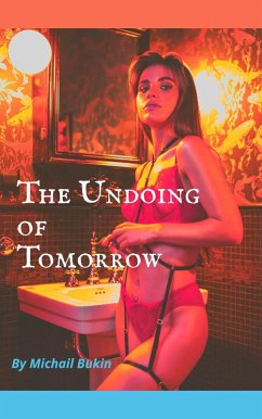Cover The Undoing of Tomorrow (eBook, ePUB)