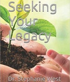 Seeking Your Legacy (eBook, ePUB) - West, Stephanie