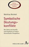 Symbolische Deutungskonflikte (eBook, PDF)