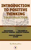Discovering positive thinking - positive thinking action - the power of positive thinking (3 books) (eBook, ePUB)