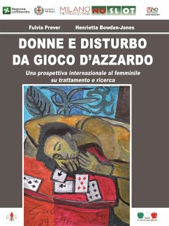 Donne e disturbo da gioco d'azzardo (eBook, ePUB) - Bowden-Jones, Henrietta; Prever, Fulvia