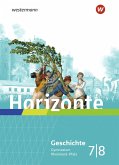 Horizonte 7 / 8. Schülerband. Geschichte für Gymnasien in Rheinland-Pfalz