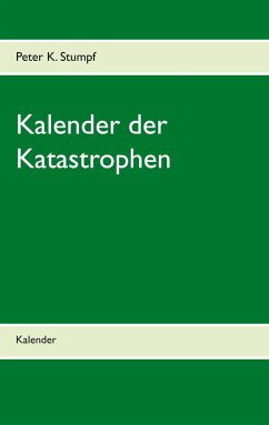 Kalender der Katastrophen - Stumpf, Peter K.