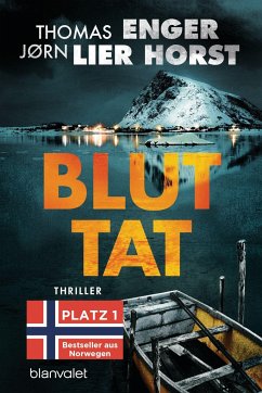 Bluttat / Alexander Blix und Emma Ramm Bd.3 - Enger, Thomas;Horst, Jørn Lier