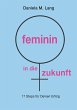 feminin in die zukunft - Bild 1