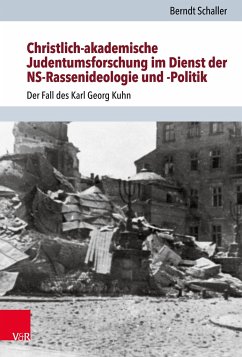Christlich-akademische Judentumsforschung im Dienst der NS-Rassenideologie und -Politik - Schaller, Berndt