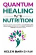 Quantum Healing with Nutrition (eBook,... - Bild 1