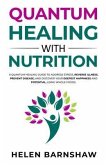 Quantum Healing with Nutrition (eBook, ePUB)