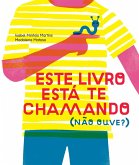 Este livro está te chamando (não ouve?) (eBook, ePUB)