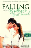 Falling for Her Brother's Best Friend (International Billionaire Club Series, #5) (eBook, ePUB)