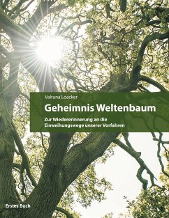 Geheimnis Weltenbaum (eBook, ePUB) - Loacker, Valruna