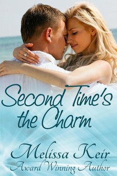 Second Time's the Charm (Charming Chances, #1) (eBook, ePUB) - Keir, Melissa