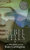 Rebel Yells (Apishipa Creek Chronicles, #1) (eBook, ePUB) Rebel Yells (Apishipa Creek Chronicles, #1) (eBook, ePUB)