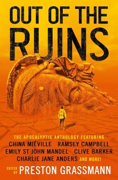 Out of the Ruins (eBook, ePUB) - Campbell, Ramsey; Miéville, China; Anders, Charlie Jane