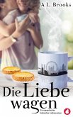 Die Liebe wagen (eBook, ePUB)