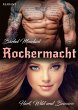 Rockermacht. Hart, wild und besessen... - Bild 1