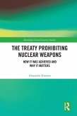 The Treaty Prohibiting Nuclear Weapons (eBook, ePUB)