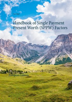 Handbook of Single Payment Present Worth (SPPW) Factors (eBook, PDF) Handbook of Single Payment Present Worth (SPPW) Factors (eBook, PDF)