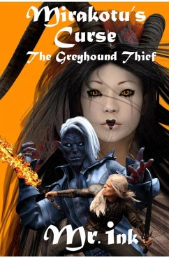 Mirakotu's Curse: The Greyhound Thief (eBook, ePUB) - Ink
