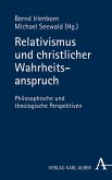 Relativismus und christlicher Wahrheitsanspruch (eBook, PDF)