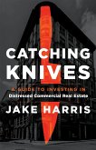 Catching Knives (eBook, ePUB) Catching Knives (eBook, ePUB)